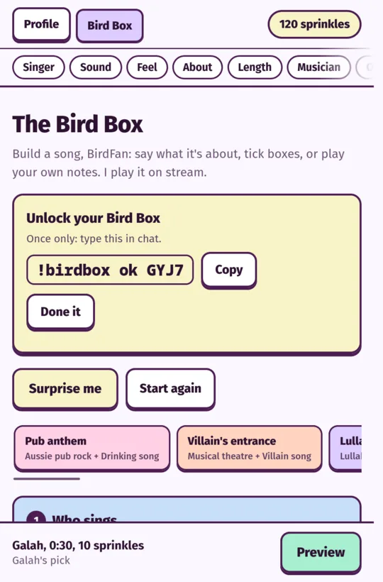 The Bird Box on a phone, first visit: Unlock your Bird Box, once only, by typing !birdbox ok and a short code in chat.